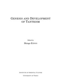 Alexis Sanderson; Shingo Einoo Editor — The Saiva Age: The Rise and Dominance of Saivism during the Early Medieval Period. In: Genesis and Development of Tantrism, edited by Shingo Einoo