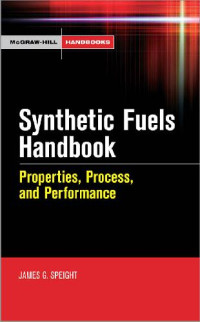 James Speight — Synthetic Fuels Handbook