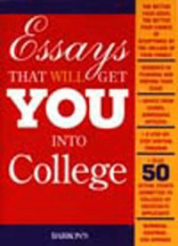Amy Burnham, Daniel Kaufman, Chris Dowhan — Essays That Will Get You into College