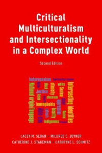 Lacey M Sloan — Critical Multiculturalism and Intersectionality in a Complex World
