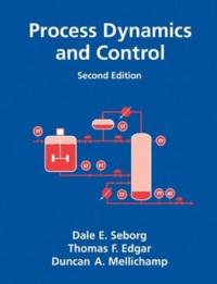 Dale E. Seborg, Thomas F. Edgar, Duncan A. Mellichamp — Process Dynamics and Control, 2nd edition