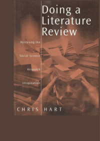 Chris Hart — Doing a Literature Review: releasing the social science research imagination