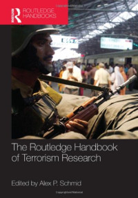 Alex P. Schmid (Ed.) — The Routledge Handbook of Terrorism Research
