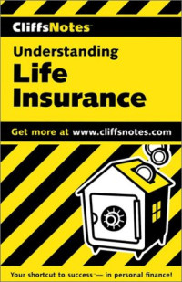 Bart Astor — Cliffsnotes Understanding Life Insurance (Cliffs Notes)