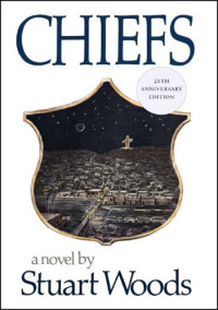 Stuart Woods — Chiefs: A Novel (25th Anniversary Edition)