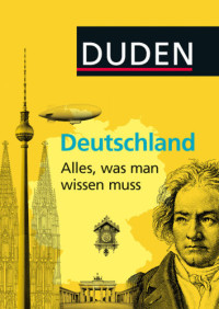 Dudenredaktion — Duden Allgemeinbildung - Deutschland - Alles, was man wissen muss