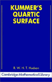 R. W. H. Hudson, H. F. Baker, W. Barth — Kummer's Quartic Surface
