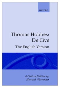 Thomas Hobbes — De Cive: The English Version (Hobbes, Thomas, Works. V. 3.)