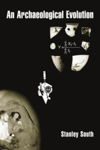 Stanley South — An Archaeological Evolution