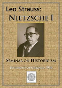 Leo Strauss — Nietzsche, Historicism Seminar [1956]