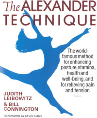 Connington, Bill;Leibowitz, Judith — The Alexander Technique
