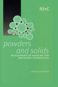 W. Hoyle — Powders and solids: developments in handling and processing technologies