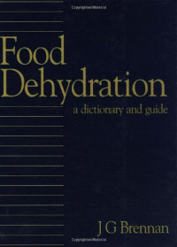 J.G. Brennan — Food Dehydration: A Dictionary and Guide
