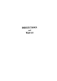 Arthur Robert Von Hippel — dielectrics and waves