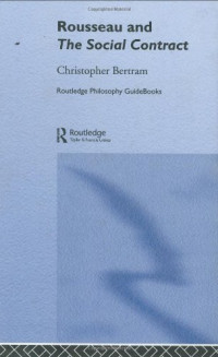 Christopher Bertram — Rousseau and the Social Contract