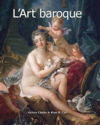 Carl, Klaus; Charles, Victoria — L’Art baroque.