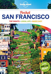 Lonely Planet, Alison Bing, Mariella Krause, John A Vlahides — Lonely Planet Pocket San Francisco