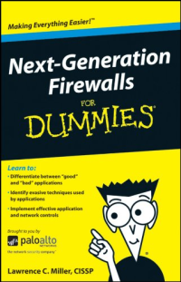 Lawrence C. Miller — Next-Generation Firewalls For Dummies