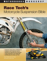 Paul Thede, Lee Parks — Race Tech's Motorcycle Suspension Bible