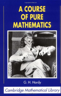 G. H. Hardy — A Course of Pure Mathematics
