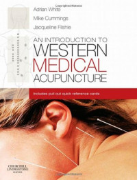 White A., et al. — An introduction to western medical acupuncture