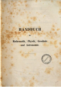 Rudolf Wolf — Handbuch der Mathematik, Physik, Geodäsie und Astronomie