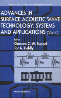 Fjeldly, Tor A.; Ruppel, Clemens C. W. — Advances in surface acoustic wave technology, systems and applications