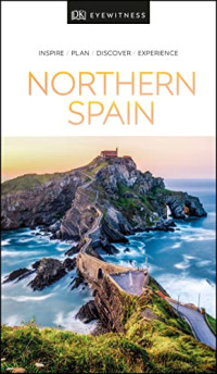 DK Eyewitness — DK Eyewitness Northern Spain (Travel Guide)