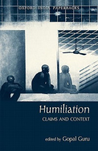 Gopal Guru — Humiliation: Claims and Context