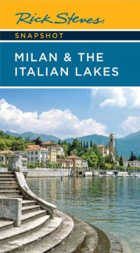 Rick Steves — Rick Steves Snapshot Milan & the Italian Lakes
