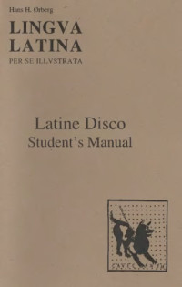 Hans H. Ørberg — Pars I: Latine Disco: Student’s Manual