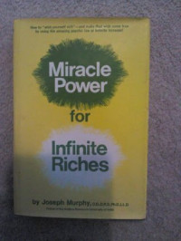 Joseph Murphy — Miracle Power for Infinite Riches