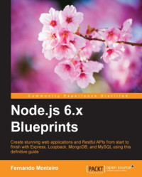 Monteiro, Fernando — Node.js 6.x Blueprints