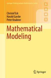 Christof Eck, Harald Garcke;Peter Knabner — Mathematical Modeling
