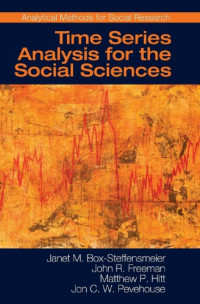 Janet M. Box-Steffensmeier; John R. Freeman; Jon C. Pevehouse; Matthew Perry Hitt — Time Series Analysis for the Social Sciences