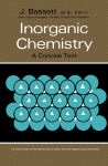 J. Bassett (Auth.) — Inorganic Chemistry. A Concise Text