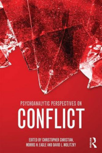 Christopher Christian, Morris N. Eagle, David L Wolitzky — Psychoanalytic Perspectives on Conflict