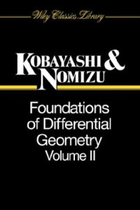 Shoshichi Kobayashi, Katsumi Nomizu — Foundations of Differential Geometry