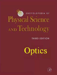 Robert A. Meyers — Encyclopedia of Physical Science and Technology, Optics