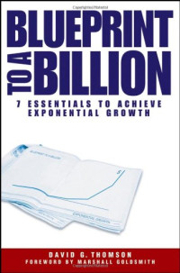 David G. Thomson — Blueprint to a Billion.