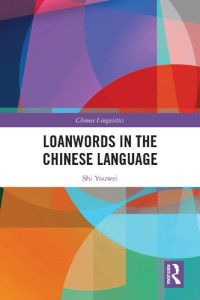 Shi Youwei — Loanwords in Chinese Language
