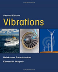 Balakumar Balachandran, Edward B. Magrab — Vibrations, Second Edition