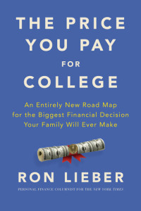 Ron Lieber — The Price You Pay for College
