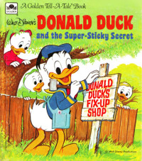  — Walt Disney's Donald Duck and the Super-Sticky Secret