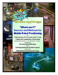 Borenstein J., Everett H.R., Feng L. — Where am I? Sensors and Methods for Mobile Robot Positioning (Где я нахожусь? Датчики и методы управления положением мобильного робота)