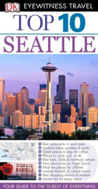 Eric Amrine — Top 10 Seattle (Eyewitness Top 10 Travel Guides)
