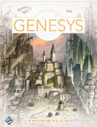 Sam Stewart, Jay Little, Max Brooke, Tim  Cox, Sterling Hershey, Tim Huckelbery, Jason Marker, Katrina Ostrander, Daniel Lovat Clark, Andrew Fischer — Genesys Core Rulebook