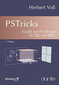 Herbert Voss — PSTricks: Grafik mit PostScript für TeX und LaTeX