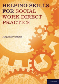 Jacqueline Corcoran — Helping Skills for Social Work Direct Practice