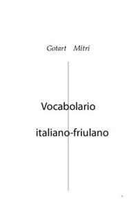 Mitri Gotart. — Vocabolario italiano-friulano (A)